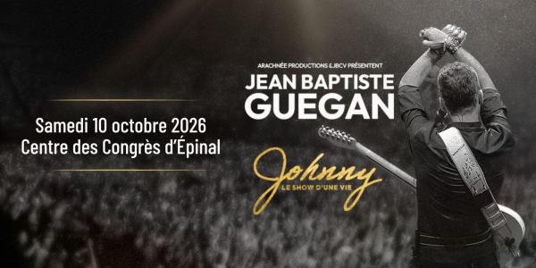 Jean-Baptiste Gu&eacute;gan - Johnny, le Show d'une Vie