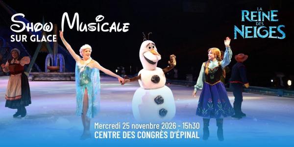 Show musicale sur glace - La Reine des Neiges
